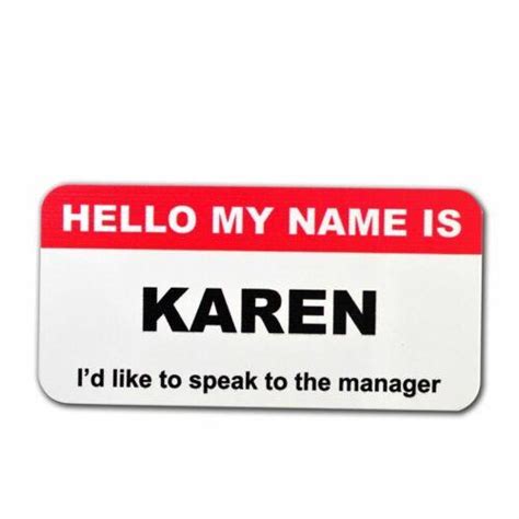 Karen Wants To Talk With The Manager Name Badge | #3832044471