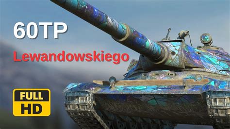 WoT Blitz First Drive With 60TP Lewandowskiego 21NOV2023 YouTube