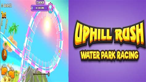 Uphill Rush Water Park Racing All Level Gameplay Youtube