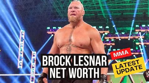 What is Brock Lesnar's Net Worth in 2024?