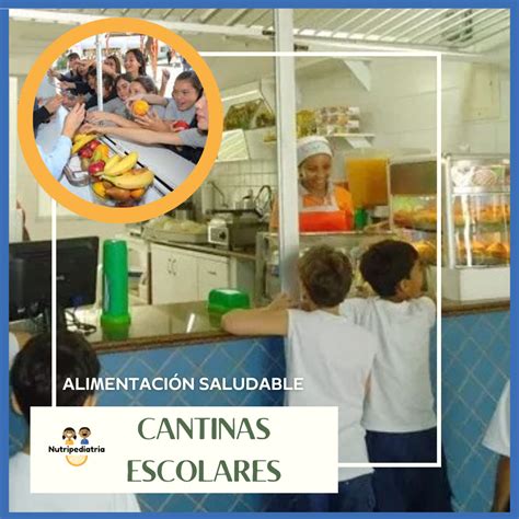 Cantinas escolares y alimentación saludable nutripediatria