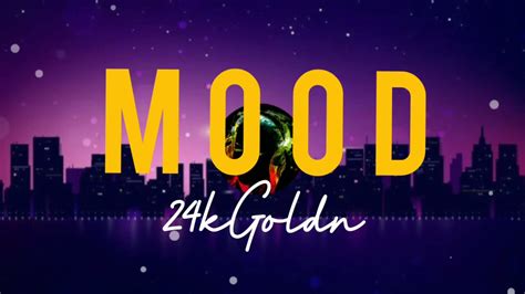 24k Goldn Mood Lyric Video Youtube