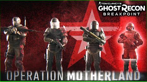 Ubisoft Trailer Ghost Recon Breakpoint Operation Motherland Nov 2