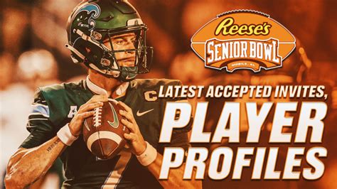 Senior Bowl 2024 Latest Accepted Invites Player Profiles Reeses