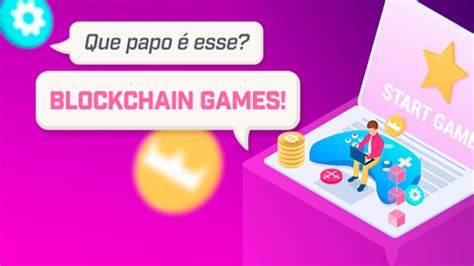 O que são os Blockchain Games e por que estão se tornando cada vez mais