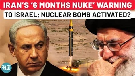 After Hinting At Nuclear Bomb Iran Now Gives ‘6 Months Nuke Warning