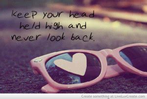 Keep Your Head Held High Quotes. QuotesGram