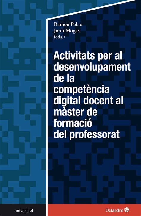 Activitats Per Al Desenvolupament De La Compet Ncia Digital Docent En