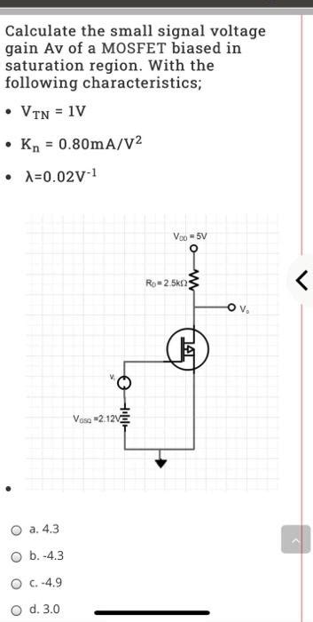 Solved Calculate The Small Signal Voltage Gain Av Of A