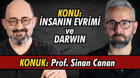 İnsanın Evrimi ve Darwin Konuk Prof Sinan Canan YouTube