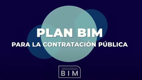 El Plan Bim Facilita La Incorporaci N De La Metodolog A Bim En La