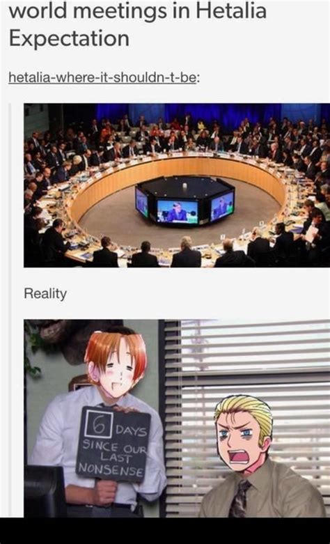 World Meetings In Hetalia Expectations Days Since Our Last Nonsense