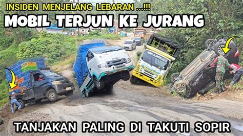 BATU JOMBA Truk Olang Hampir Terbalik Mobil Masuk Jurang Insiden Di