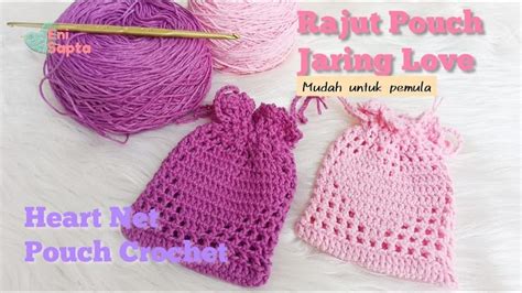 Rajut Pouch Jaring Love Heart Net Pouch Crochet Mudah Untuk