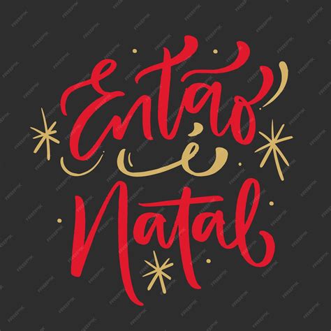 Como Se Escreve Entao - Entao e natal Então é Natal em português brasileiro Vector de Letras de ...