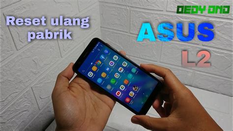 Cara Reset Hp Asus Zenfone L2 Reset Ulang Pabrik YouTube