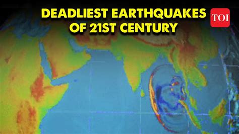 Top 10 Deadliest Earthquakes Since 2001 Toi Original Times Of India