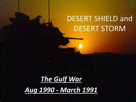 Ppt Desert Shield And Desert Storm Powerpoint Presentation Free Download Id 2651036