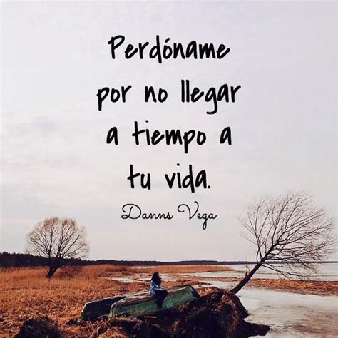 Danns Vega Pensamientos Motivadores Palabra De Vida Citas