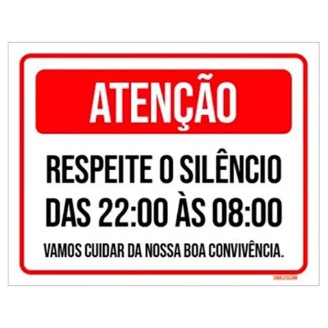 Placa Sinalização Atenção Respeite Silêncio 22 As 8 18x23 MercadoLivre