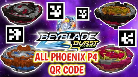 ALL PHOENIX P4 QR CODE BEYBLADE BURST TURBO YouTube