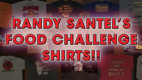 Randy Santel Food Challenge Shirts And Prizes Youtube