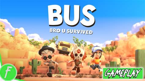 Bus Bro U Survived Gameplay Hd Pc No Commentary Youtube