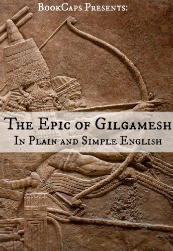 Amazon The Epic Of Gilgamesh In Plain And Simple English Translated