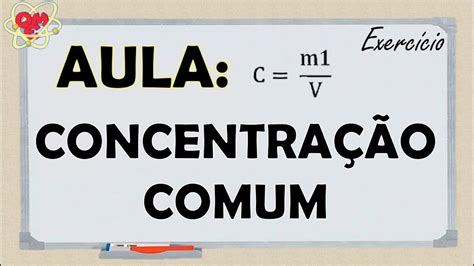 Como Se Escreve Concentração - Concentração Comum: Soluções | Exercício resolvido - YouTube