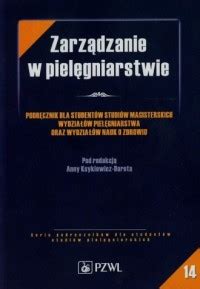 Zarz Dzanie W Piel Gniarstwie Podr Cznik Dla Student W Magisterskich