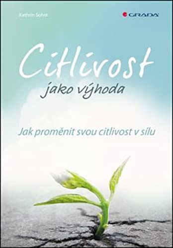 Citlivost jako výhoda Jak prom nit svou citlivost v sílu 2016 von