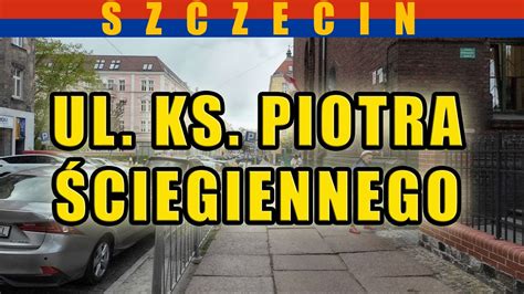 Ulica Ks Piotra Ciegiennego Spacer Po Szczecinie Kwiecie