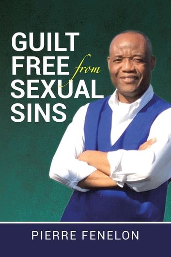 Guilt Free From Sexual Sins Ebook By Pierre Fenelon Epub Rakuten