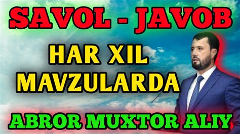 Savol Javob Abror Muxtor Aliy Youtube