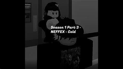 Roblox Bully Story Season Part Neffex Cold Youtube