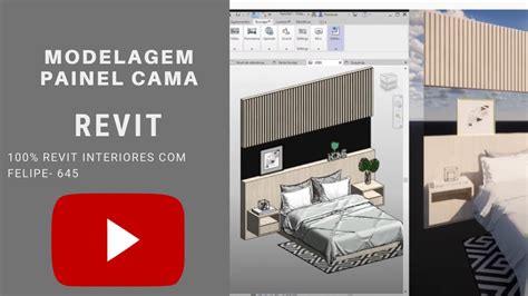 100 Revit Interiores Felipe Aula 645 MODELAGEM PAINEL CAMA YouTube