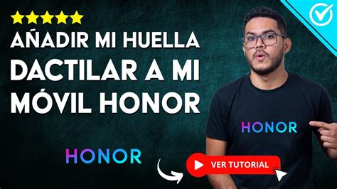 C Mo A Adir Huella Dactilar A Mi M Vil Honor A Adir Tu Huella Por