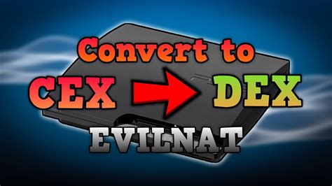 How To Convert Your Ps From Cex To Dex On Evilnat Cfw Youtube