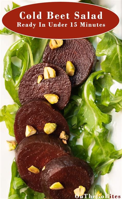 Cold Beet Salad With Arugula Feta And Pistachios On The Go Bites Recipe Dinner Recipes