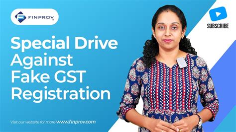 Special Drive Against Fake Gst Registration Finprov Learning Youtube