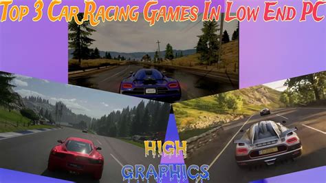 Top 3 High Graphics Car Racing Games For Low End PCs In 2024