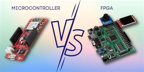 Well Detailed Comparison Of Fpga And Microcontroller