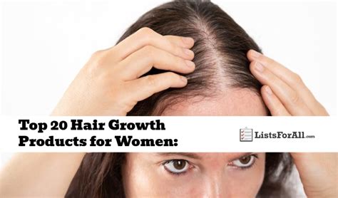 Best Hair Growth Products for Women: The Top 20 List - ListsForAll.com