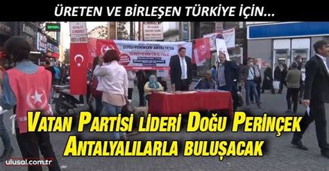 Vatan Partisi lideri Doğu Perinçek Antalyalılarla buluşacak Perinçek