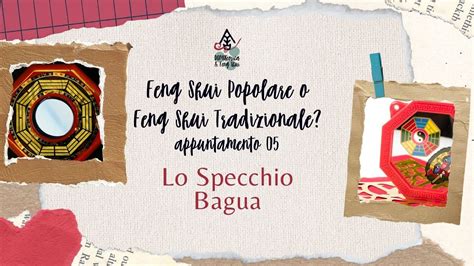 Feng Shui Popolare O Tradizionale Lo Specchio Bagua Bagua Mirror