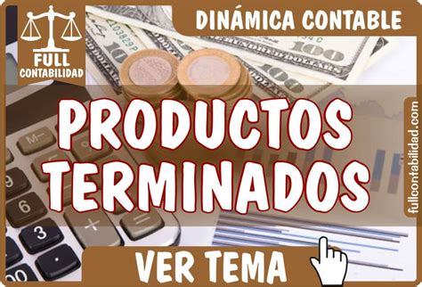 Ejemplos De Productos Terminados En Contabilidad Actualizado Julio