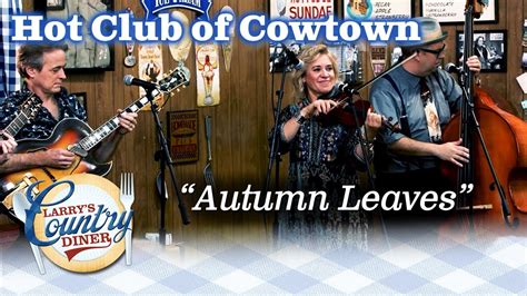 HOT CLUB OF COWTOWN Revive A Hit With AUTUMN LEAVES YouTube