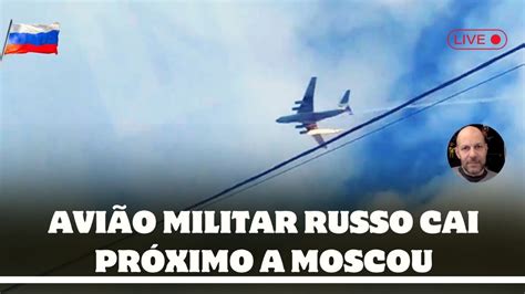 Avi O Militar Russso Pega Fogo E Cai Perto De Moscou Youtube