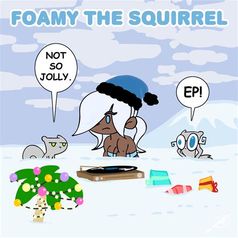 Not So Jolly E.P. : Foamy The Squirrel by iLL WiLL PrEss