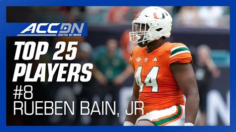 8 Miami DL Rueben Bain Jr 2024 ACC Top 25 Players YouTube